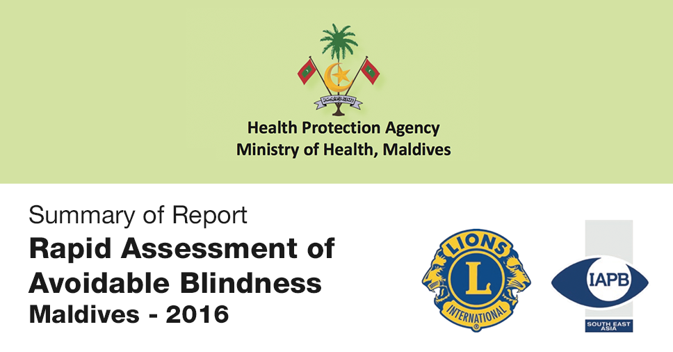Summary Report of Rapid Assessment of Avoidable Blindness Maldives – 2016