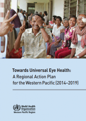 Regional Action Plan for Universal Eye Health: Western Pacific