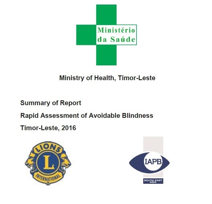 Summary of Report Rapid Assessment of Avoidable Blindness Timor-Leste – 2016