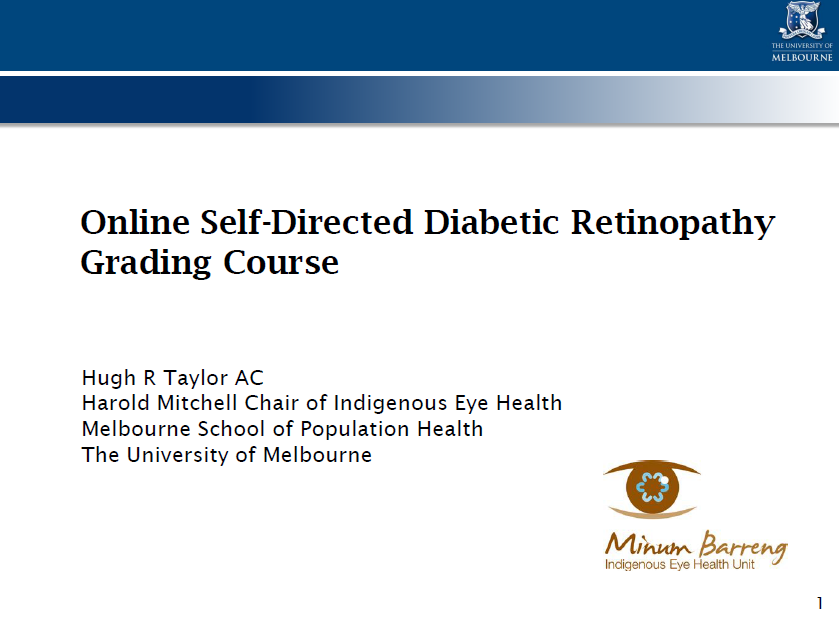 Online Self-Directed Diabetic Retinopathy Grading Course - Hugh Taylor