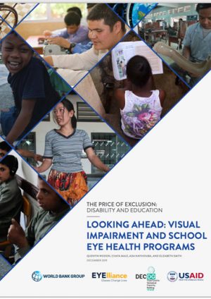 Le prix de l'exclusion : Handicap et éducation L'avenir : La déficience visuelle et les programmes scolaires de santé oculaire