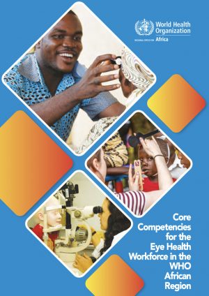 Core competencies for the eye health workforce in the WHO African Region