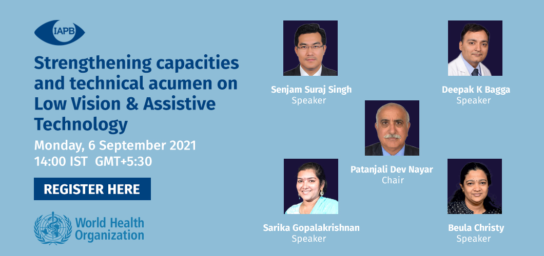 Webinar 3 - Strengthening capacities and technical acumen on Low Vision & Assistive Technology