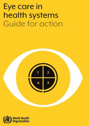 Les soins oculaires dans les systèmes de santé : guide d'action (OMS)