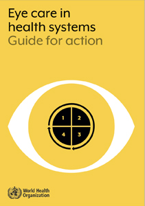 WHO Eyecare in health systems - Guide for action