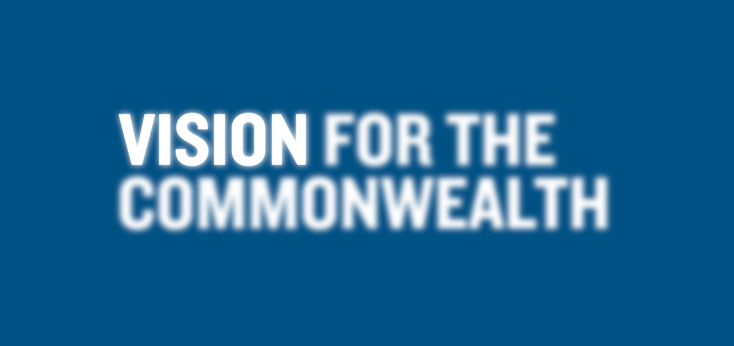The Vision for the Commonwealth