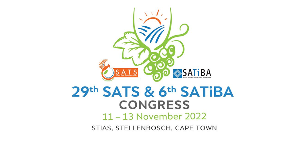 The South African Transplant Society (SATS) will once again collaborate with the South African Tissue Bank Association (SATiBA) to host the biennial 29th SATS and 6th SATiBA congress.