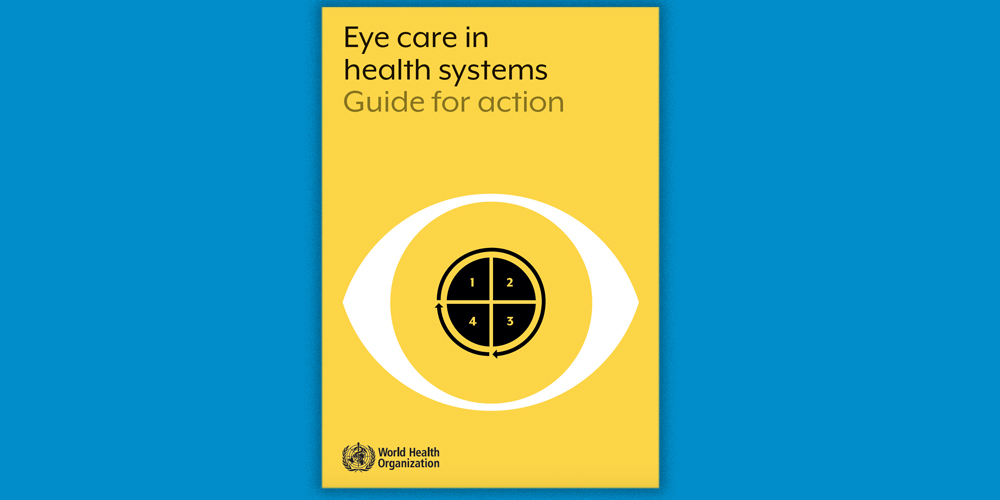 The World Health Organization Launches WHO Eye Care in Health Systems Guide, at the 75th World Health Assembly