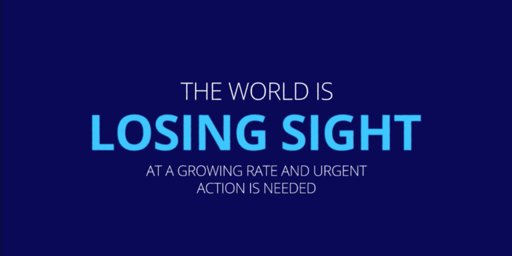 the world is losing sight at a growing rate and urgent action is needed