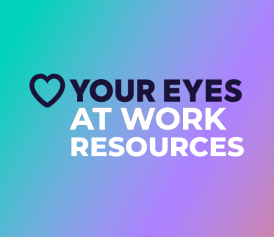 Love Your Eyes at Work Resources