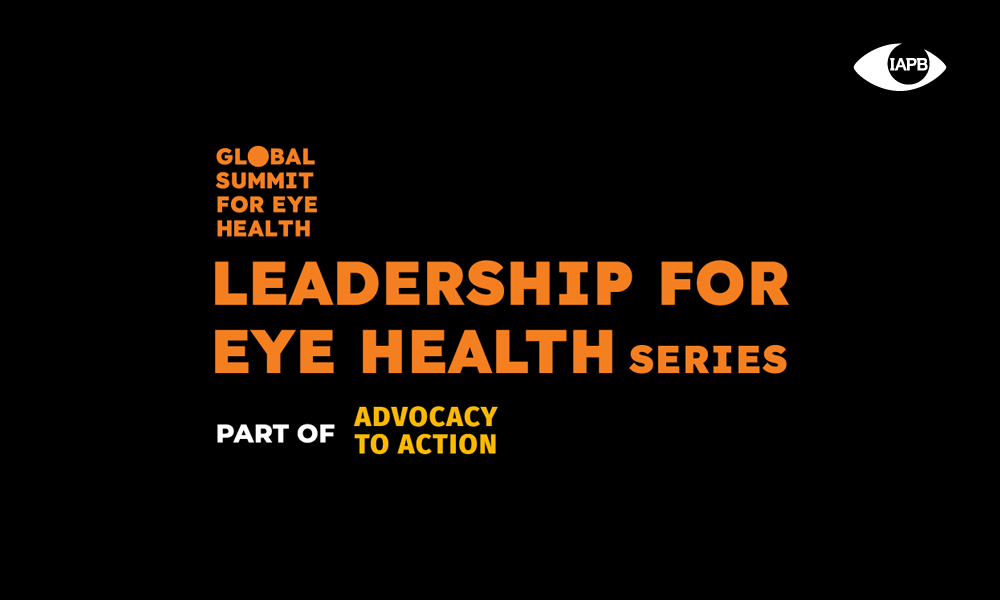 Advocacy to Action: Leadership for Eye Health Webinar series