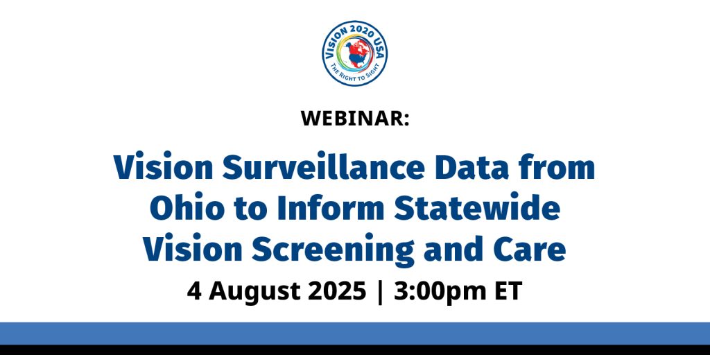 Vision 2020 USA-Webinar2-Vision-Surveillance-Data-from-Ohio-to-Inform-Statewide-Vision-Screening-and-Care-Aug