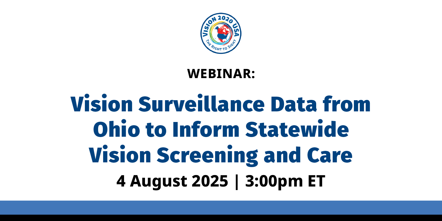 Vision 2020 USA-Webinar2-Vision-Surveillance-Data-from-Ohio-to-Inform-Statewide-Vision-Screening-and-Care-Aug