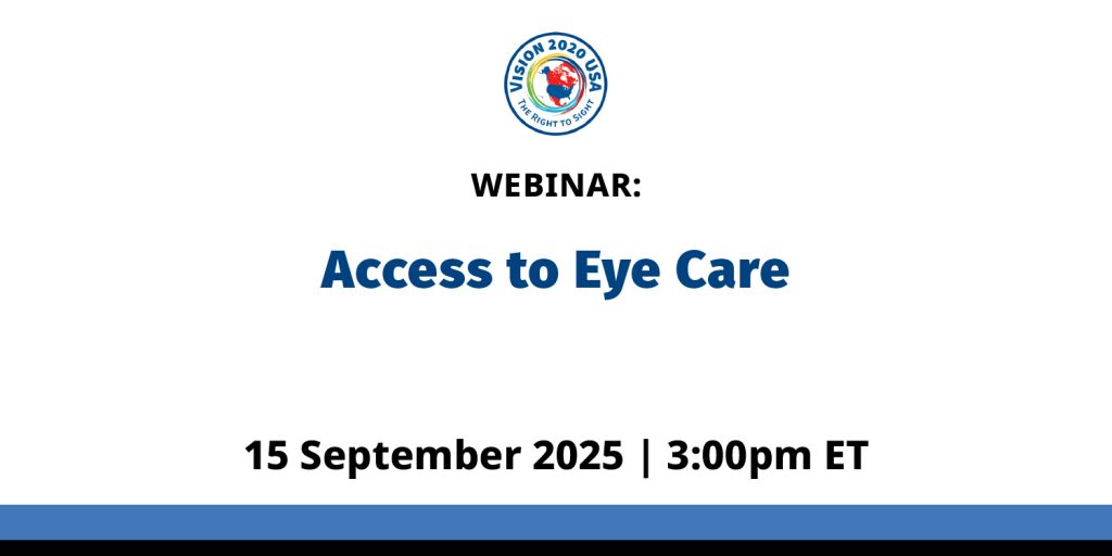 Vision 2020 USA -Webinar3-Access-to-Eye-Care-September
