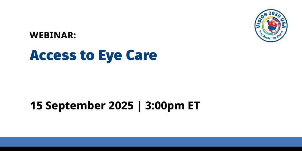 Vision 2020 USA – Monthly Webinar Series - Webinar 3