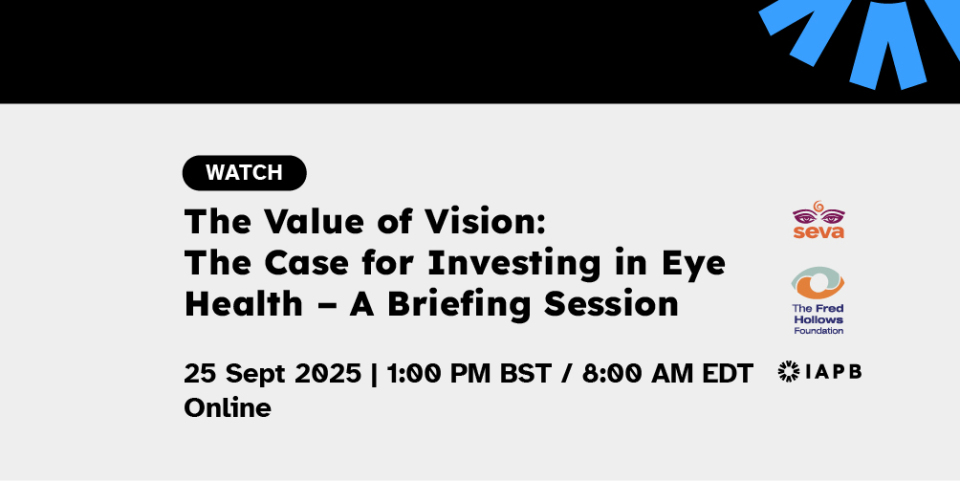 The Value of Vision: The Case for Investing in Eye Health – A Briefing Session