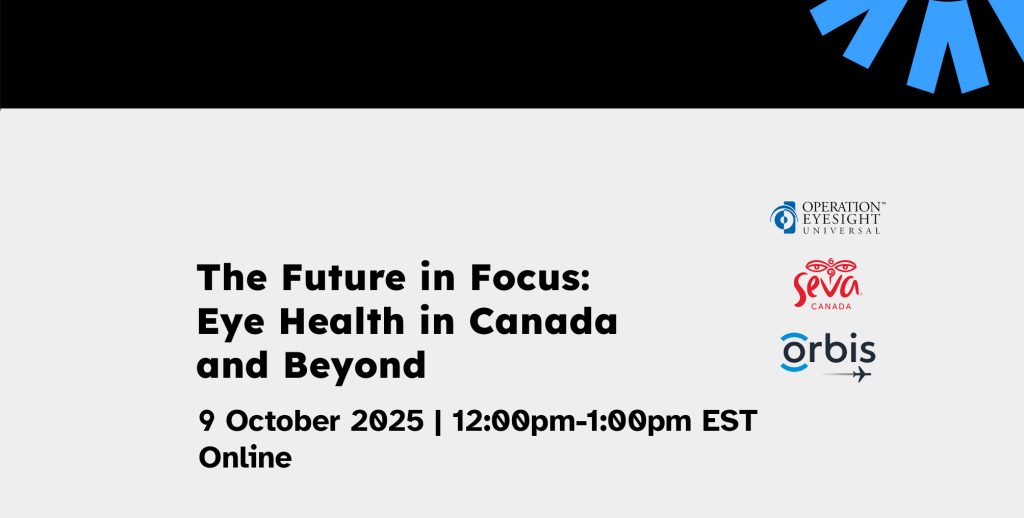 The Future in Focus: Eye Health in Canada and Beyond