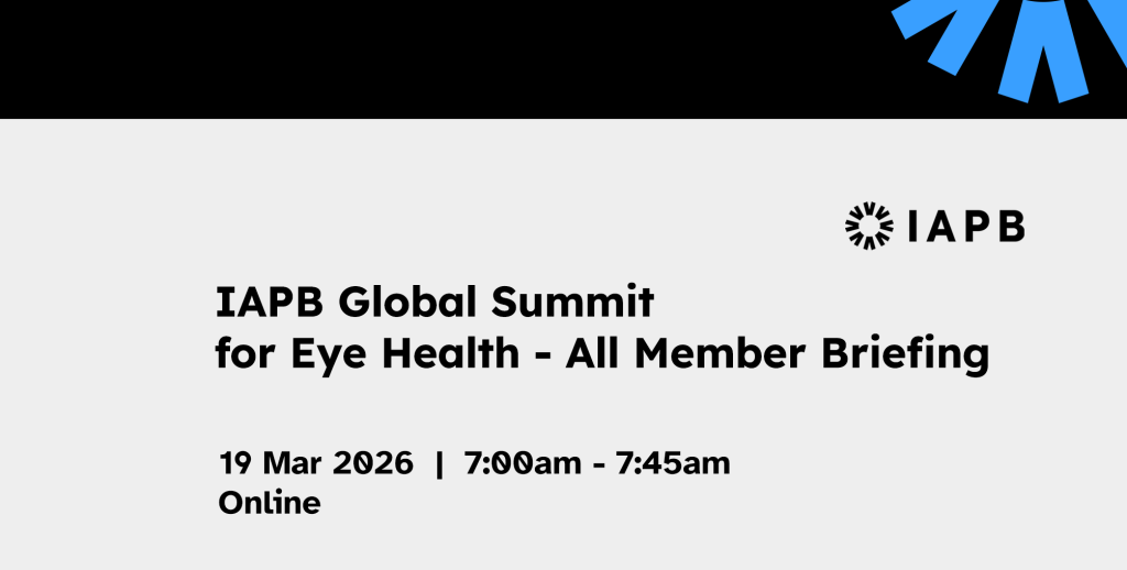 IAPB Global Summit for Eye Health - All Member Briefing