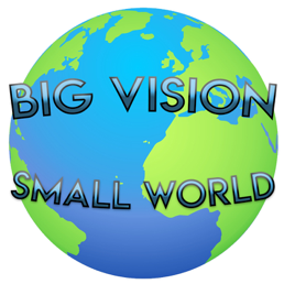 Big Vision Small World