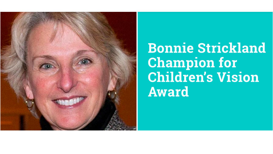 2018 Bonnie Strickland Champion for Children’s Vision Award – Call for Nominations