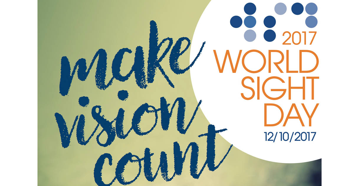 WSD17 announcement: World Sight Day - Make Vision Count