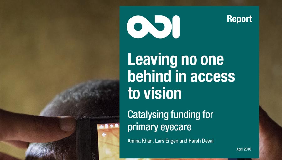 ODI: Leaving No-one Behind in Access to Vision. ODI report 2018